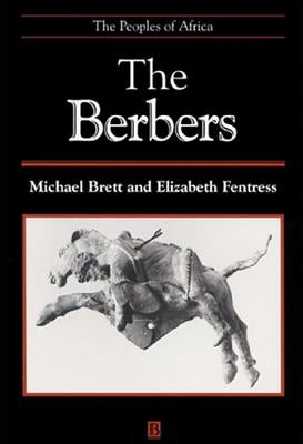 The Berbers: The Peoples of Africa by Brett, Michael