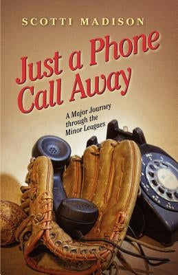 Just a Phone Call Away by Madison, Scotti