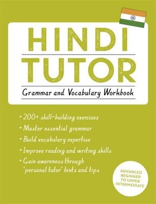 Hindi Tutor: Grammar and Vocabulary Workbook (Learn Hindi with Teach Yourself) by Sharma, Naresh