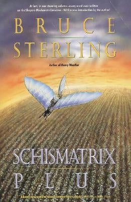Schismatrix Plus Paperback Ace Books