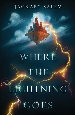 Where the Lightning Goes Paperback Derealization Press