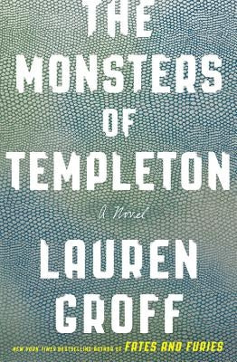 Paperback of The Monsters of Templeton by Hachette Books, showing the book cover with dark, mysterious artwork and title text.