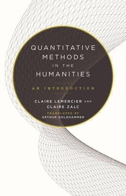 Quantitative Methods in the Humanities: An Introduction Paperback University of Virginia Press