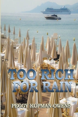 Too Rich For Rain Paperback Pkobooks LLC