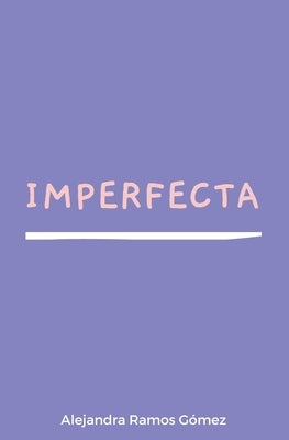 Imperfecta by 