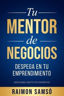 Tu mentor de negocios by Samsó, Raimon