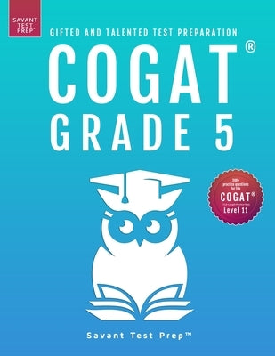 COGAT Grade 5 Test Prep-Gifted and Talented Test Preparation Book - Two Practice Tests for Children in Fifth Grade (Level 11) Paperback Gateway Gifted Resoures