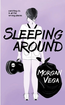 Sleeping Around by Vega, Morgan