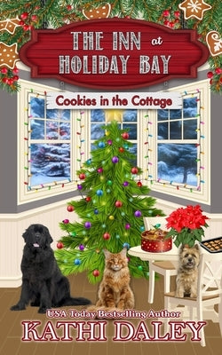 The Inn at Holiday Bay: Cookies in the Cottage Paperback Independently Published