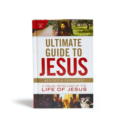 Ultimate Guide to Jesus: A Visual Retelling of the Life of Jesus Paperback Holman Bibles