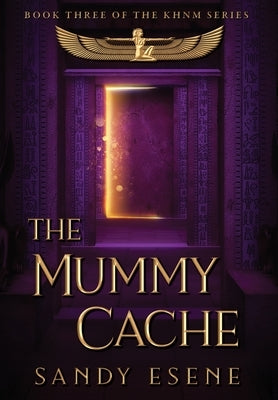 The Mummy Cache by Esene, Sandy