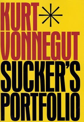 Sucker's Portfolio by Vonnegut, Kurt