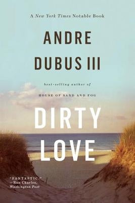 Dirty Love Paperback W. W. Norton & Company
