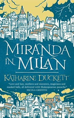 Miranda in Milan by Duckett, Katharine