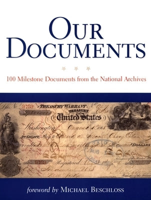 Our Documents: 100 Milestone Documents from the National Archives Paperback Oxford University Press, USA