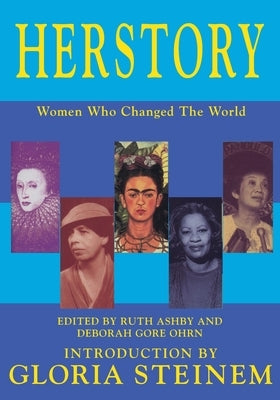 Herstory - Women Who Changed the World by Ashby, Ruth