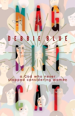 Magnificat: A God Who Never Stopped Considering Women Juanuno1 Books