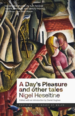 A Day's Pleasure and Other Tales by Heseltine, Nigel