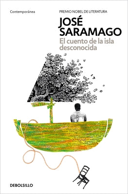 El Cuento de la Isla Desconocida / The Tale of the Unknown Island by Saramago, José