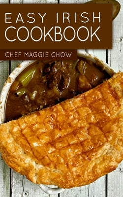 Easy Irish Cookbook Paperback Createspace Independent Publishing Platform