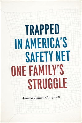 Trapped in America's Safety Net: One Family's Struggle Paperback University of Chicago Press
