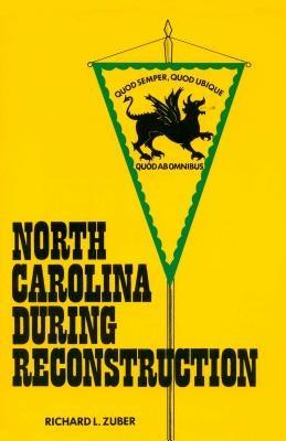 North Carolina during Reconstruction Paperback North Carolina Division of Archives & History