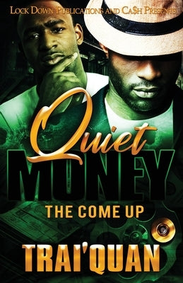 Quiet Money: The Come Up Lock Down Publications