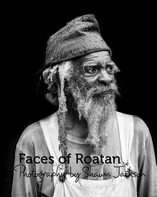 Faces of Roatan: Series 2 by Jackson, Shawn