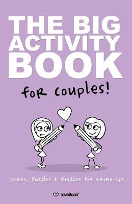The Big Activity Book For Lesbian Couples by Lovebook