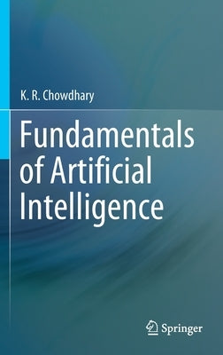 Fundamentals of Artificial Intelligence by Chowdhary, K. R.