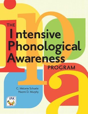 The Intensive Phonological Awareness (Ipa) Program Brookes Publishing Company