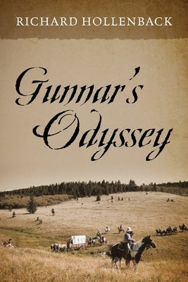 Gunnar's Odyssey by Hollenback, Richard