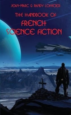 The Handbook of French Science Fiction by Lofficier, Jean-Marc