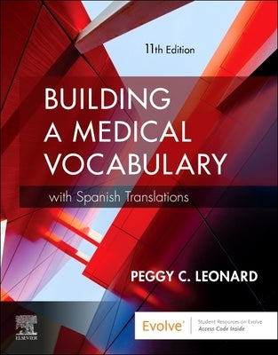 Building a Medical Vocabulary: With Spanish Translations by Leonard, Peggy C.