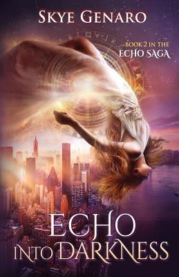Echo Into Darkness: Book 2 in The Echo Saga Paperback Brighid Publishing