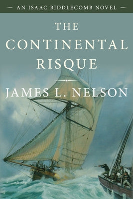 The Continental Risque: An Isaac Biddlecomb Novel 3 Paperback McBooks Press