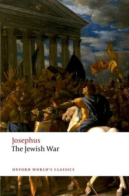 Paperback of The Jewish War by Oxford University Press, USA, showing the book cover with historical illustrations and title text.