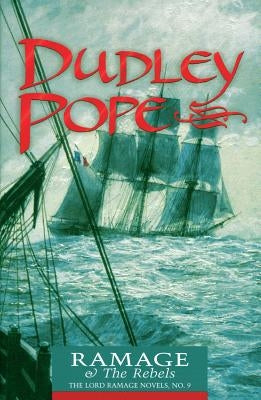 Ramage & the Rebels: The Lord Ramage Novels Paperback McBooks Press