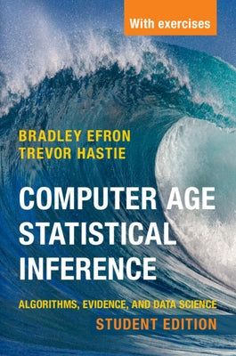 Paperback of Computer Age Statistical Inference Student Edition by Cambridge University Press, showing the book cover with title.