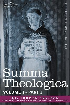Summa Theologica, Volume 1. (Part I) Paperback Cosimo Classics