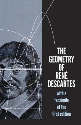 The Geometry of René Descartes: With a Facsimile of the First Edition Paperback Dover Publications