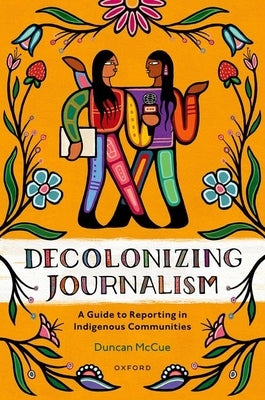 Paperback of "Decolonizing Journalism" by Oxford University Press, USA, showing the book cover with title and publisher logo.