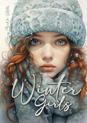 Winter Girls Coloring Book for Adults: Grayscale Winter Fashion Coloring Book Girls Portrait Coloring Book for Adults Knitted Winter Fashion Coloring by Publishing, Monsoon