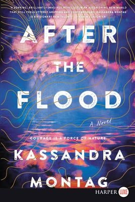After the Flood by Montag, Kassandra