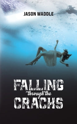 Falling Through the Cracks Paperback Austin Macauley