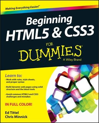 Beginning HTML5 & CSS3 For Dummies by Tittel, Ed