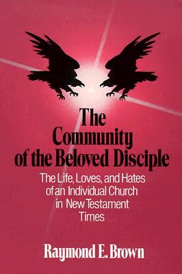 The Community of the Beloved Disciple Paulist Press