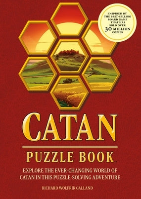 Catan Puzzle Book: Explore the Ever-Changing World of Catan in This Puzzle Adventure-A Perfect Gift for Fans of the Catan Board Game by Galland, Richard
