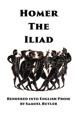 The Iliad by Homer