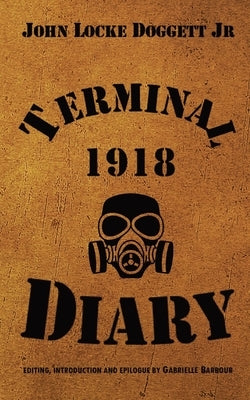 Terminal Diary 1918: WWI at the Front Paperback Valor House
